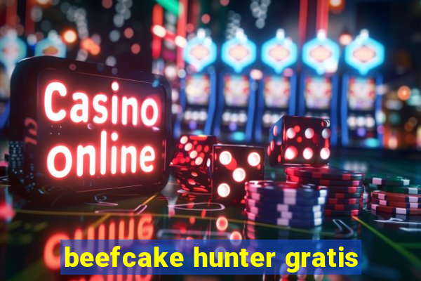 beefcake hunter gratis